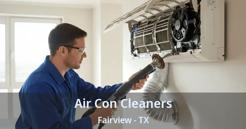 Air Con Cleaners Fairview - TX