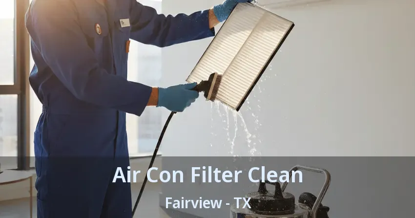Air Con Filter Clean Fairview - TX Air Con Filter Clean Fairview - TX